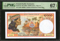 FRENCH PACIFIC TERRITORIES. Institut D'Emission D'Outre-Mer. 10,000 Francs, ND (1985). P-4b. PMG Superb Gem Uncirculated 67 EPQ.

Estimate: $300.00-$4...