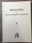 A.A.V.V. - Bollettino del Circolo Numismatico Partenopeo. Vol. II Napoli, 2015. 302 pp.