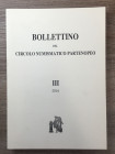 A.A.V.V. - Bollettino del Circolo Numismatico Partenopeo. Vol. III Napoli, 2016. 244 pp.