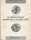 ARSLAN E. - Il ripostiglio di Rivolta d’Adda, 1975. Monete celtiche padane. Milano, 1995. Pp. 29, tavv. 4. Ril. ed buono stato raro e ricercato. Impor...