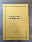 BERNARDI G. - Bibliografia numismatica. Trieste, 1992. 277 pp.