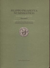 BULLATO O. - Filippo Pigafetta Numismatico. Vicenza, 1991. Pp. 104, ill. nel testo. Ril. ed ottimo stato.