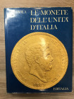 CAIROLA A. - Le monete dell’Unità d’Italia. Roma, 1970 Tela con sovracoperta, pp. 222 ill.