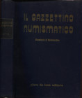 DE LUCA P. - Il Gazzettino Numismatico. Anno I. Roma, 1972. 6 fasc. Completo. Tavole e ill nel testo. Ril. ed buono stato.