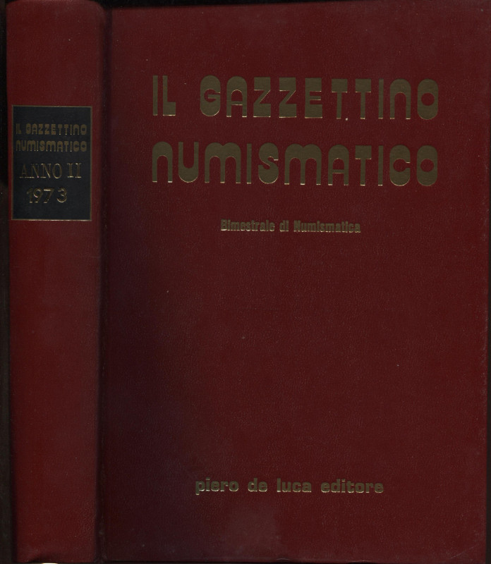 DE LUCA P. - Il Gazzettino Numismatico. Anno II. Roma, 1973. 6 fasc. Completo. T...