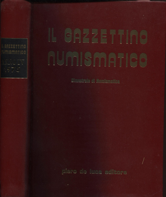 DE LUCA P. - Il Gazzettino Numismatico. Anno IV. Roma, 1975. 6 fasc. Completo. T...