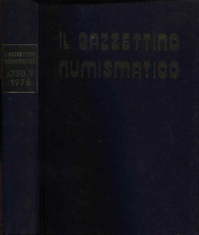 DE LUCA P. - Il Gazzettino Numismatico. Anno V. Roma, 1976. 6 fasc. Completo. Ta...
