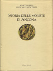 DUBBINI M. – MANCINELLI G. - Storia delle monete di Ancona. Ancona, 2009. Pp. 285, Tavole e ill. nel testo a colori e b\n. ril. ed ottimo stato.