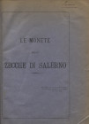 FORESIO G. - Le monete delle zecche di Salerno. Salerno, 1891. Pp. 43, tavv. 4. Ril. \ pelle con scritte sul dorso, buono stato molto raro.