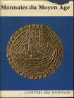 GRIERSON PH. - Monnaies du Moyen Age. Fribourg, 1976. Pp- 319, tavv. e ill. nel testo a colori e b\n. ril ed. buono stato.