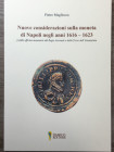 MAGLIOCCA P. - Nuove considerazioni sulla moneta di Napoli negli anni 1616-1623 e sulle officine monetarie del Regio Arsenale e della Torre dell'Annun...