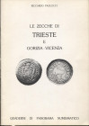 PAOLUCCI R. - Le zecche di Trieste e Gorizia – Vicenza. Suzzara, s.d. pp. 34, ill. nel testo. ril. ed buono stato.