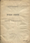 PAPADOPOLI N. - Monete inedite della zecca veneziana. Venezia, 1881. Pp. 18, tavv. 1. Ril. ed. ottimo stato, molto raro.