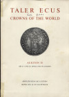 HESS A. – LEU BANK. – Auktion 30. Luzern, 27\28 – April, 1966. Taler Ecus, Crowns of the World. Pp. 74, nn. 1239, tavv. 64. Ril ed buono stato lista p...