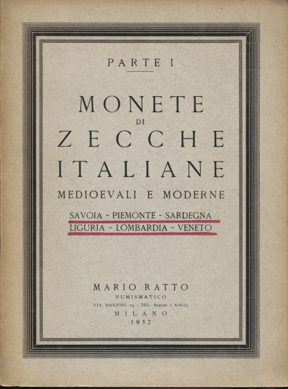 RATTO M. – Milano, 8 – Maggio – 1953. II parte. Monete di zecche italiane medioe...