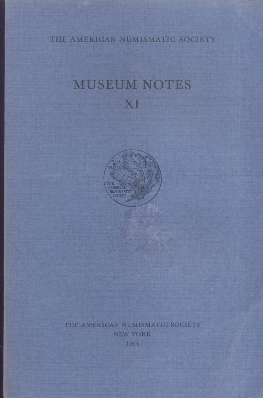 A.N.S. – Museum Notes XI. New York, 1964. Pp. 335, tavv. 59. Ril. ed. buono stat...