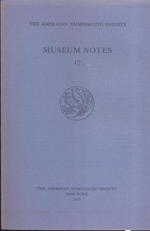 A.N.S. – Museum Notes 17. New York, 1971. Pp. 261, tavv. 49. Ril. ed. buono stat...