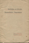 A.A.V.V. Bollettino del Circolo Numismatico Napoletano n° 3. Napoli, 1918. Pp. 80, ill. nel testo. Brossura ed. sciupata. Buono stato