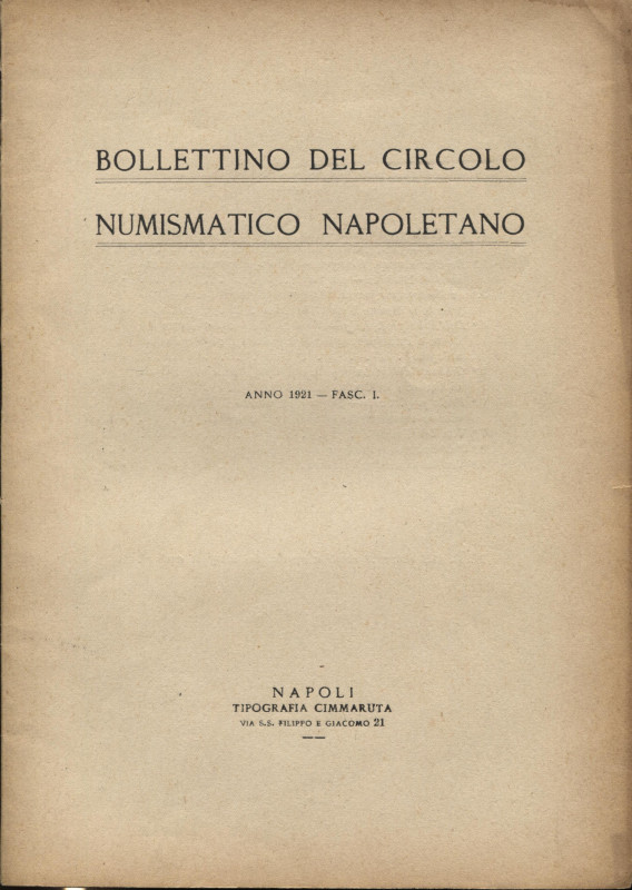 A.A.V.V. Bollettino del Circolo Numismatico Napoletano Anno 1921 - fasc. I Napol...