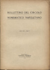 A.A.V.V. Bollettino del Circolo Numismatico Napoletano Anno 1921 - fasc. I Napoli, 1921. Pp. 48,tavv 1 + ill. nel testo. Brossura ed. sciupata. Buono ...