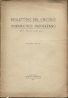 A.A.V.V. Bollettino del Circolo Numismatico Napoletano Anno 1921 - fasc. III Napoli, 1921. Pp. 51, ill. nel testo. Brossura ed. sciupata. Buono stato
