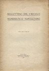 A.A.V.V. Bollettino del Circolo Numismatico Napoletano Anno 1922 - fasc. III Napoli, 1923. Pp. 32, ill. nel testo. Brossura ed. sciupata. Buono stato