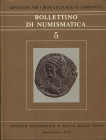 A.A.V.V. Bollettino di Numismatica 5. Roma, 1985. Pp. 201, tavv. 21 e ill. nel testo b/n e a colori. Ril.ed. Buono stato