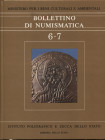A.A.V.V. Bollettino di Numismatica 6-7. Roma, 1986. Pp. 323, tavv. 16 e ill. nel testo b/n e a colori. Ril.ed. Buono stato