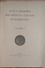 AA. VV. – Atti e memorie dell’Istituto Italiano di Numismatica. Volume II. Roma, 1915. pp. 331, numerose tavv. b/n MOLTO RARO E RICERCATO. Contiene i ...