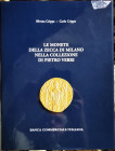ARSLAN E. A. – CRIPPA C. e S. - Le monete della zecca di Milano nella collezione di Pietro Verri della Banca Commerciale Italiana. Milano, 1998. Pp. X...