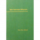 CLAIN STEFANELLI E. – Select Numismatic Bibliography. New York, 1965. pp. 406. Bibliographic reference for numismatic books