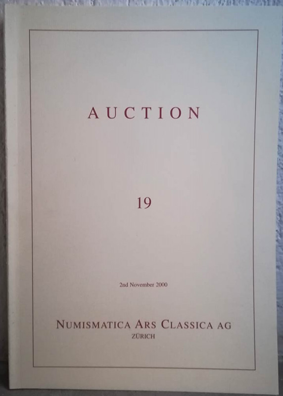 NAC – NUMISMATICA ARS CLASSICA. Auction 19 - 2 nd November 2000 - Importante col...