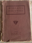 Florange J.M., Ciani L. Monnaies italiennes 1792-1880. Paris, 29/30- 6-1925. Brossura editoriale, 52 pp, 675 lotti, 12 tavole. Copertina staccata, par...