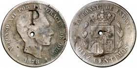 1878. Alfonso XII. Barcelona. 10 céntimos. 9,41 g. Resello P, atribuido a Puerto Rico. Perforación. Ex Áureo 02/06/2004, nº 779. BC-.