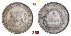 VENEZIA GOVERNO PROVVISORIO (1848-1849) 5 Lire "22 Marzo" 1848 Pagani 177 Ag g 24,92 BB÷SPL