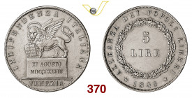 VENEZIA GOVERNO PROVVISORIO (1848-1849) 5 Lire "XI Agosto" 1848 Pagani 178 Ag g 24,82 BB+