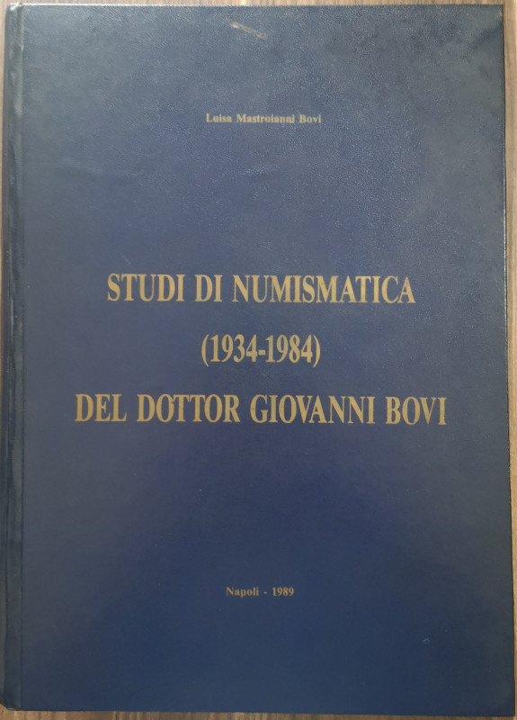 Libri. Bovi: “Studi di Numismatica del Dr. Giovanni Bovi 1934-1984”. Napoli 1989...