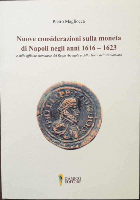 Libri. Pietro Magliocca. Nuove Considerazioni sulla Moneta di Napoli negli anni ...