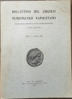 Libri. Bollettino del Circolo Numismatico Napoletano. Napoli 1927 Fas.I. Tip. Esperia. Dir. Carlo Prota. 51 pag. In buone condizioni.