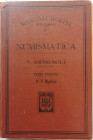 Libri. Manuali Hoepli. Manuale di Numismatica. S.Ambrosoli. Terza Edizione. Milano 1904. Copertina cartonata staccata. Pag. 64. Condizioni discrete.