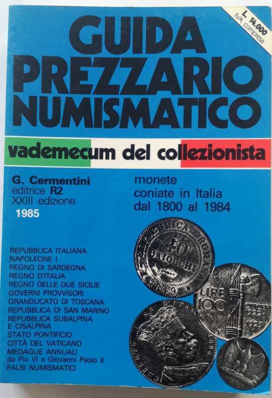 Libri. Gino Cermentini. Guida Prezzario Numismatico delle monete coniate dal 180...