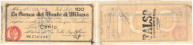 Banconote. Banca del Monte di Milano. 100 Lire 1944. BB. Falso d'epoca. Con annullo del cassiere.