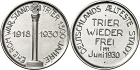 DEUTSCHE STÄDTE. 
Alphabetisch. 
TRIER. Medaille 1930 (o. Sign.) a. d. Befreiung, im Juni. Kreuzsäule / 5 Z. Widmung. Rd.-Gravur "Stadtverband f. L....