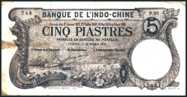 FRANZÖSISCH INDOCHINA. 
5 Piastres 16.10.1915 Saigon. Pick&nbsp; 37b. . 

IV