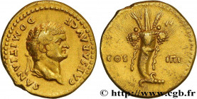DOMITIANUS
Type : Aureus 
Date : 76 
Mint name / Town : Rome 
Metal : gold 
Diameter : 19  mm
Orientation dies : 6  h.
Weight : 7,37  g.
Rarity : R1 
...