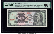 Low Serial Number 90 Brazil Banco Central Do Brasil 10 C.N. on 10,000 Cruzeiros ND (1967) Pick 189c PMG Gem Uncirculated 66 EPQ. Tied for the highest ...