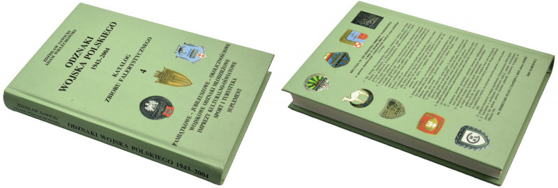 Z. Sawicki, A. Wielechowski, Odznaki Wojska Polskiego 1943-2004 - tom 4 Publikac...