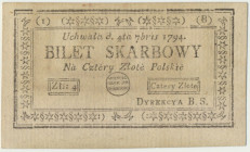 4 złote 1794 (1)(B) Technicznie bardzo ładnie zachowany banknot.&nbsp; Niecentryczny druk. Papier czysty i świeży, stąd prezencja dobra. Reference: Mi...
