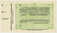 Sosnowiec, 3 ruble 1914 Bon wystawiony dla Towarzystwa Górniczo-Przemysłowego 'Saturn'. Blankiet z grzbietem.
Reference: Podczaski R-391.A.3.g
Grade...