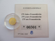 Medal AV
275 Years Frauenkirche, 2018, Gold 333/1000
11 mm, 0,5 g